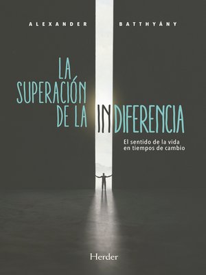 cover image of La superación de la indiferencia
